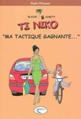 Ti Niko. Ma tactique gagnante... - Blaise