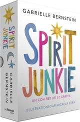 Spirit junkie : un coffret de 52 cartes - Gabrielle Bernstein
