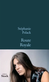 Route royale - Stéphanie Polack