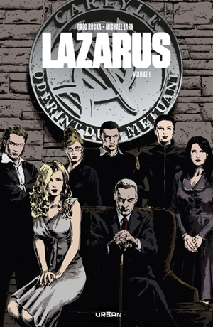 Lazarus : intégrale. Vol. 1 - Greg Rucka