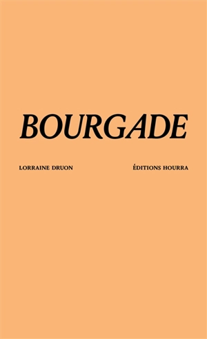 Bourgade - Lorraine Druon