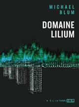Domaine Lilium - Blum, Michael