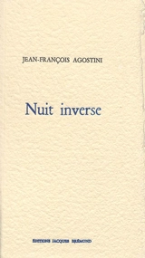 Nuit inverse - Jean-François Agostini