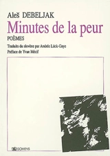Minutes de la peur - Ales Debeljak