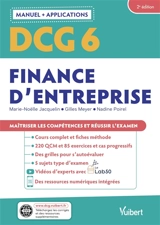 DCG 6, finance d'entreprise : manuel + applications - Marie-Noëlle Jacquelin