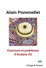 Exercices et problèmes d'analyse. Vol. 2 - Alain Pommellet