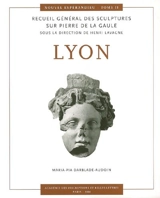 Nouvel Espérandieu : recueil général des sculptures sur pierre de la Gaule. Vol. 2. Lyon - Maria-Pia Darblade-Audoin