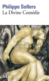 La divine comédie : entretiens avec Benoît Chantre - Philippe Sollers