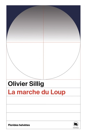 La marche du loup - Olivier Sillig