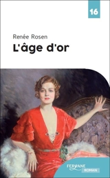 L'âge d'or - Renée Rosen