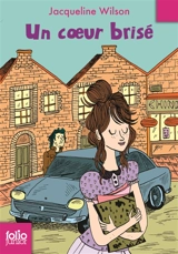 Un coeur brisé - Jacqueline Wilson