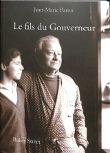 Le fils du gouverneur - Jean-Marie Baron