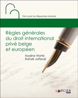 Règles générales du droit international privé belge et européen - Rafaël Jafferali