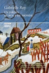 Un jardin au bout du monde 54 - Gabrielle Roy