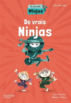 De vrais ninjas : CE2, CM1, CM2 : album élève - Julien Pauriol