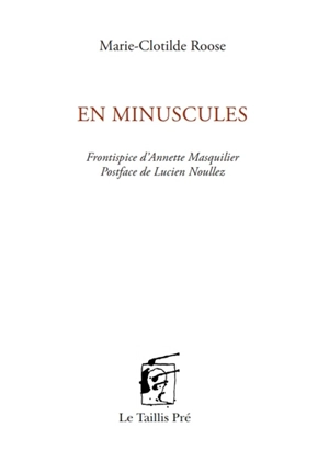 En minuscules - Marie-Clotilde Roose