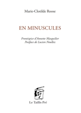 En minuscules - Marie-Clotilde Roose