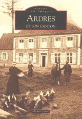 Ardres et son canton - Michel Cabal
