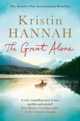 The Great Alone - Kristin Hannah