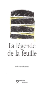 La légende de la feuille - Bob Verschueren