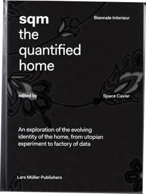 SQM The Quantified Home - Lars Müller