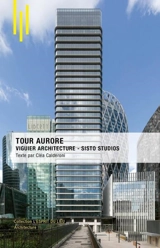 Tour Aurore : Viguier architecture, Sisto studios - Cléa Caldéroni