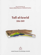 Tell el-Iswid. 2006-2009