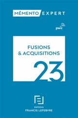 Fusions & acquisitions 2023 : aspects stratégiques et opérationnels, comptes-sociaux et résultat fiscal, comptes consolidés en normes IFRS - PricewaterhouseCoopers