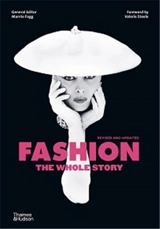 Fashion : The Whole Story (2nd ed) - Marnie Fogg