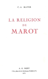 La religion de Marot - Claude Albert Mayer