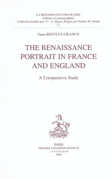 The Renaissance portrait in France and England : a comparative study - Dana Bentley-Cranch