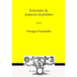Souvenirs de jeunesse en poèmes - Georges Fernandes