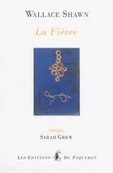 La fièvre - Wallace Shawn