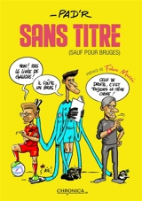 Sans titre : sauf pour Bruges - Pad'R