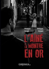L'aîné et la montre en or - Philippe Soreil