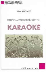 Ethno-anthropologie du karaoké - Alain Anciaux