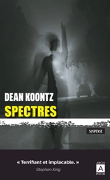 Spectres : suspense - Dean Ray Koontz