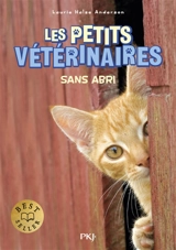 Les petits vétérinaires. Vol. 2. Sans abri - Laurie Halse Anderson