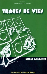 Traces de vie - Pierre Marmiesse