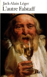 L'autre Falstaff - Jack-Alain Léger