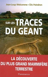 Sur les traces du géant - Jean-Loup Welcomme