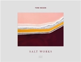 Tom Hegen Salt Works - Mark Kurlansky