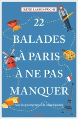 22 balades à Paris à ne pas manquer - Irène Lassus-Fuchs