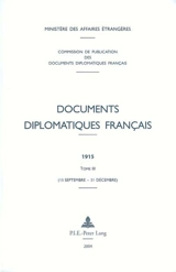 Documents diplomatiques français : 1915. Vol. 3. 15 septembre-31 décembre - France. Ministère des affaires étrangères (1588-2007)