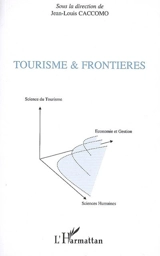 Tourismes et frontières : les actes des Journées académiques du tourisme - Journées académiques du tourisme (2 ; 2004 ; Perpignan)