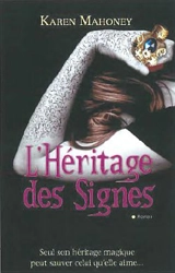 L'héritage des signes - Karen Mahoney