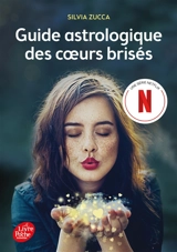 Guide astrologique des coeurs brisés - Silvia Zucca