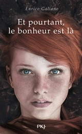 Et pourtant, le bonheur est là - Enrico Galiano