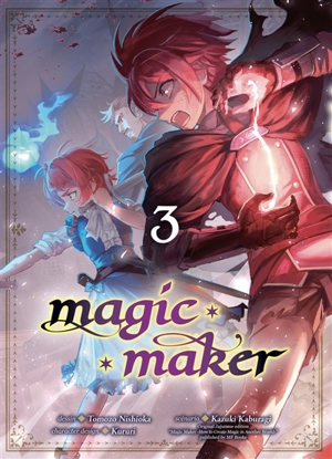 Magic maker. Vol. 3 - Kaburagi Kazuki