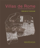 Villas de Rome : choix des plus célèbres maisons de plaisance de Rome et de ses environs - Charles Percier